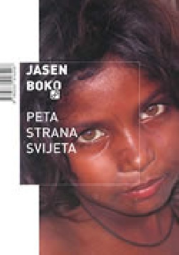 Peta strana svijeta - Jasen Boko