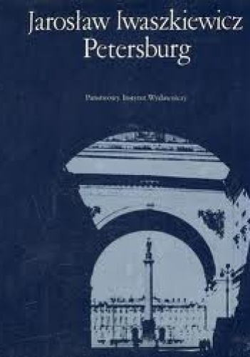Petersburg - Jarosław Iwaszkiewicz