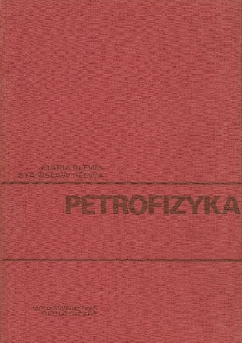 Petrofizyka - Maria Plewa, Stanisław Plewa