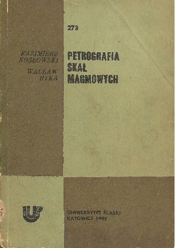 Petrografia skał magmowych - Kazimierz Kozłowski, Wacław Ryka