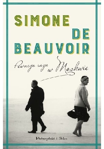 Pewnego razu w Moskwie - Simone de Beauvoir