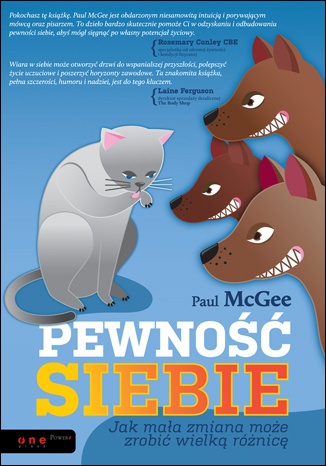 Pewność siebie. Jak mała zmiana może zrobić wielką różnicę - Paul Mcgee