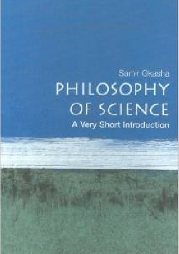 Philosophy of Science: A Very Short Introduction - Samir Okasha