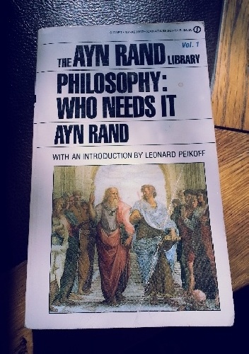 Philosophy: Who Needs It - Ayn Rand