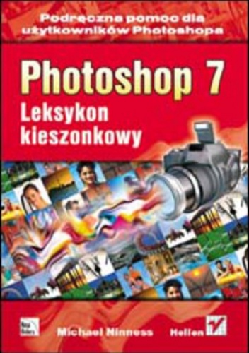 Photoshop 7. Leksykon kieszonkowy - Ninness Michael