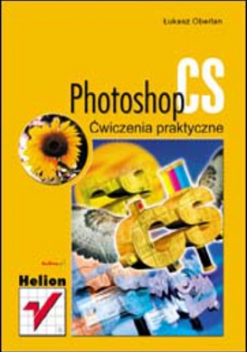 Photoshop CS. Ćwiczenia praktyczne - Łukasz Oberlan