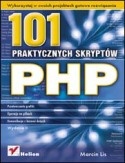 PHP : 101 praktycznych skryptów - Marcin Lis