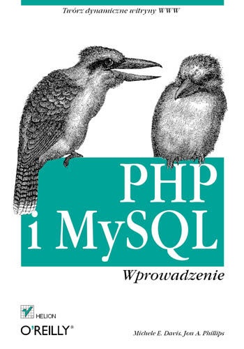 PHP i MySQL. Wprowadzenie - Michele Davis, Jon Phillips