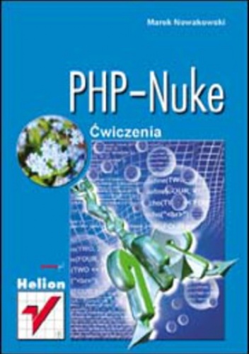 PHP-Nuke. Ćwiczenia - Marek Nowakowski