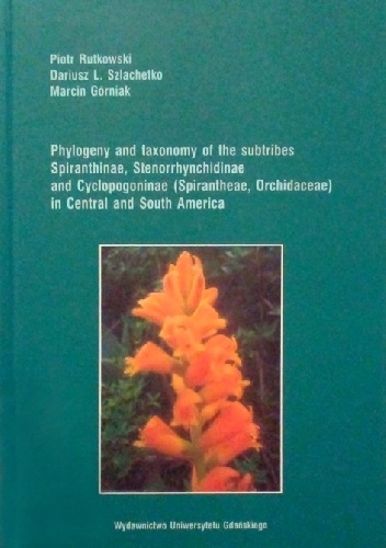 Phylogeny and Taxonomy of the Subtribes Spiranthinae, Stenorrhynchidinae and Cyclopogoninae (Spirantheae, Orchidaceae) in Central and South America