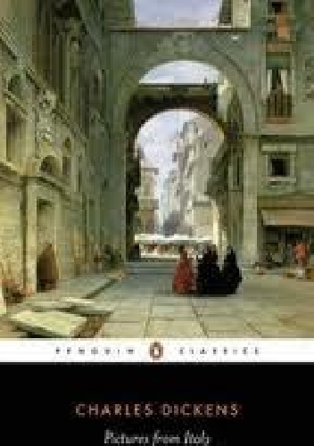 Pictures from Italy - Charles Dickens