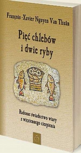 Pięć chlebów i dwie ryby - François-Xavier Nguyen Van Thuân
