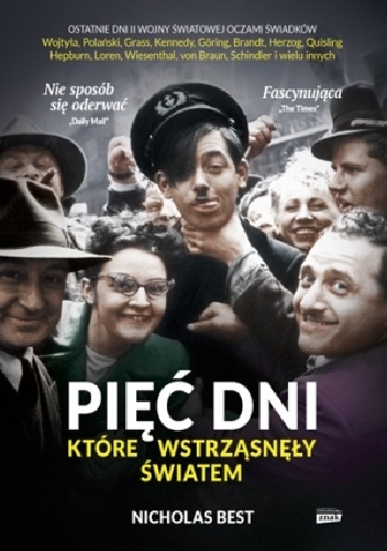 Pięć dni, które wstrząsnęły światem - Nicholas Best
