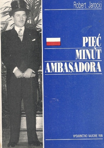 Pięć minut ambasadora - Robert Jarocki