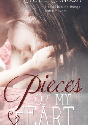 Pieces of My Heart - Jamie Canosa
