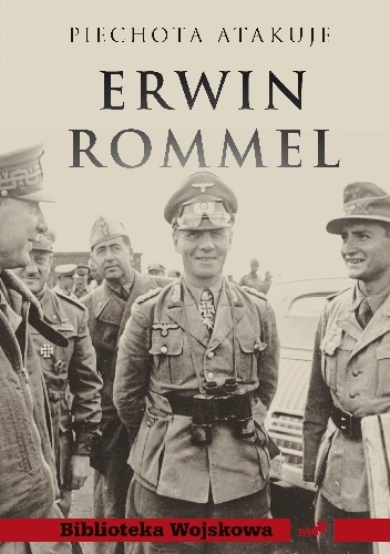Piechota atakuje - Erwin Rommel