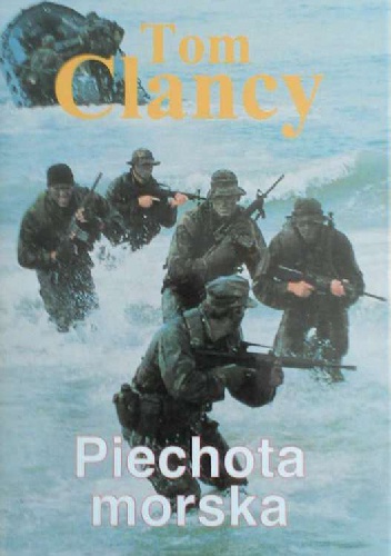 Piechota Morska. Jednostka ekspedycyjna. - Tom Clancy