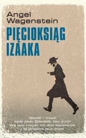 Pięcioksiąg Izaaka - Angel Wagenstein
