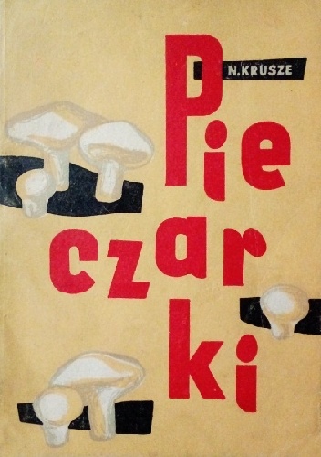 Pieczarki - Nora Krusze