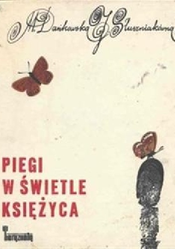 Piegi w świetle księżyca - Maria Dańkowska