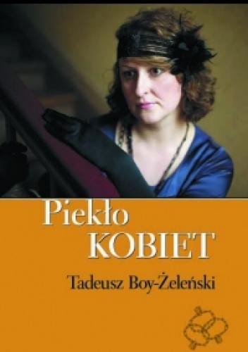 Piekło kobiet - Tadeusz Boy-Żeleński