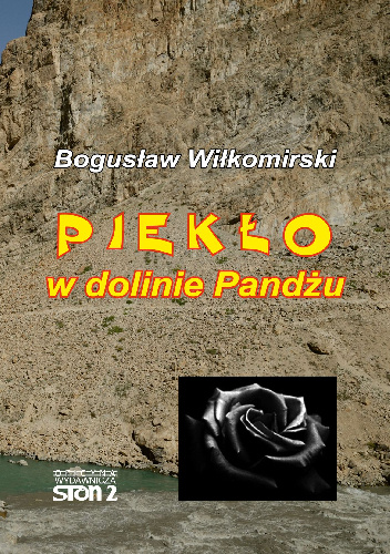 Piekło w dolinie Pandżu - Bogusław Wiłkomirski