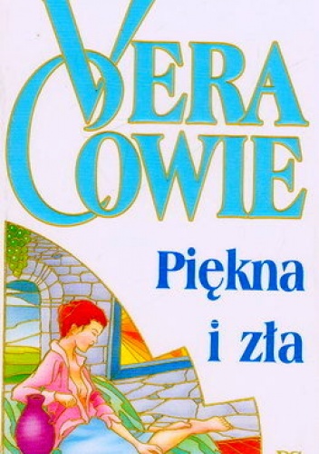 Piękna i zła - Vera Cowie