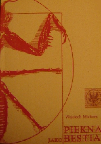 Piękna jako bestia. Przyczynek do teorii obrazu - Wojciech Michera