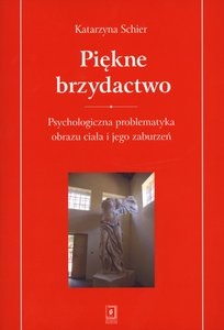 Piękne brzydactwo - Katarzyna Schier