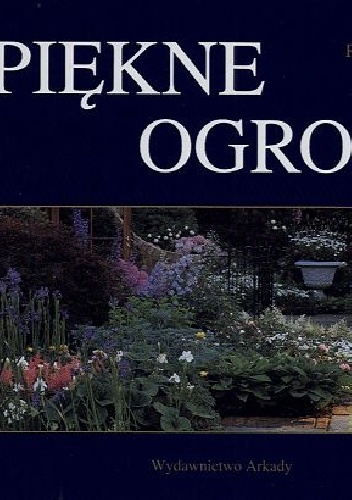 Piękne ogrody - projektowanie i urządzanie - Robin Williams