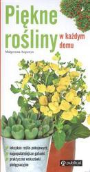 Piękne rośliny w każdym domu - Małgorzata Augustyn