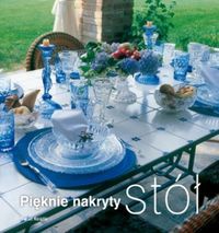 Pięknie nakryty stół - praca zbiorowa