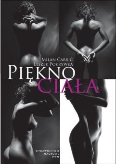 Piękno ciała - Milan Čabrić, Leszek Pokrywka