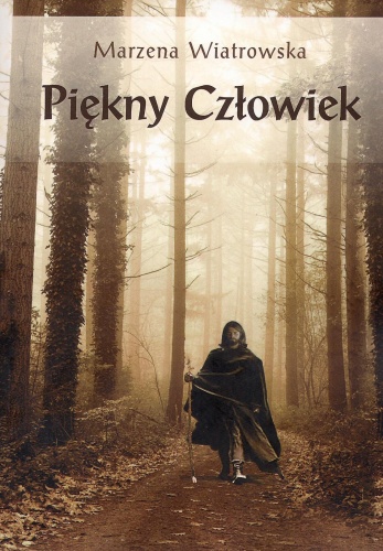 Piękny człowiek - Marzena Wiatrowska
