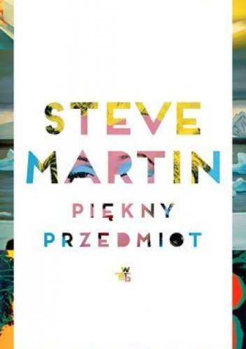 Piękny przedmiot - Steve Martin