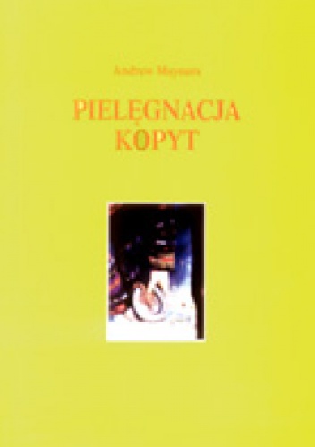 Pielęgnacja kopyt - Andrew Meyners