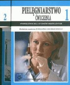 Pielęgniarstwo ćwiczenia - Wiesława Ciechaniewicz