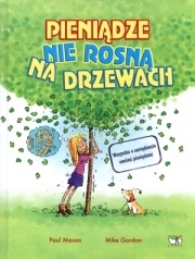 Pieniądze nie rosną na drzewach - Paul Mason