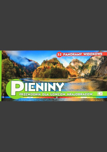 PIENINY. Przewodnik dla łowców krajobrazów - praca zbiorowa
