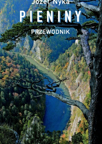 Pieniny. Przewodnik - Józef Nyka