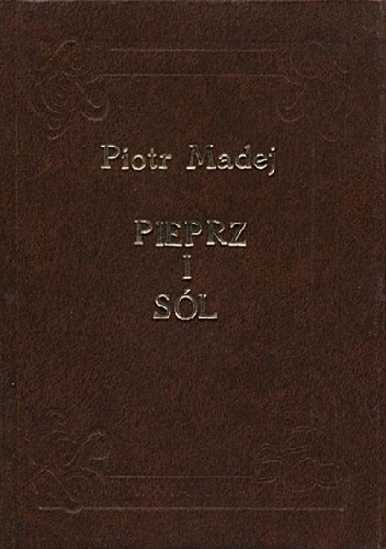 Pieprz i Sól - Piotr Madej