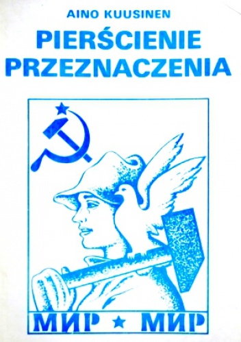 Pierścienie przeznaczenia. Życie w sowieckiej Rosji od czasów Lenina do czasów Breżniewa - Aino Kuusinen