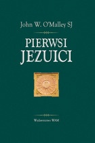 Pierwsi Jezuici - John O`Malley