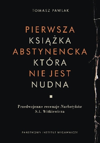 Pierwsza książka abstynencka, która nie jest nudna - Tomasz Pawlak