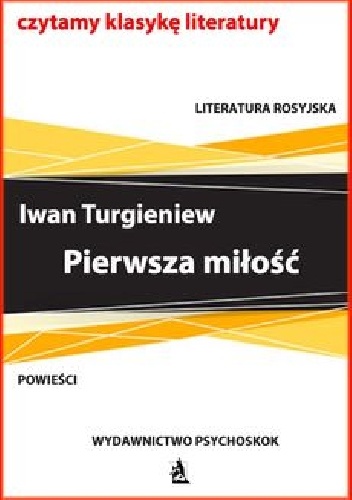 Pierwsza miłość - Iwan Turgieniew
