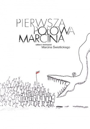Pierwsza połowa Marcina. Szkice o Marcinie Świetlickim - Joanna Roszak, Emilia Kledzik