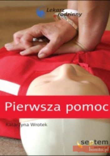 Pierwsza pomoc - Katarzyna Wrotek