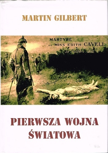 Pierwsza wojna światowa - Martin Gilbert