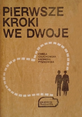 Pierwsze kroki we dwoje - Kazimiera Pyszkowska, Izabella Osuchowska
