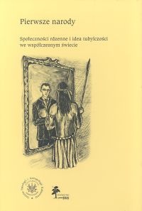 Pierwsze narody - Jarosław Derlicki, Wojciech Lipiński